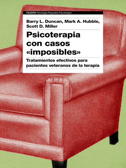Title details for Psicoterapia con casos "imposibles" by Barry L. Duncan - Available